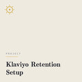 Klaviyo Retention Setup — Pleroma